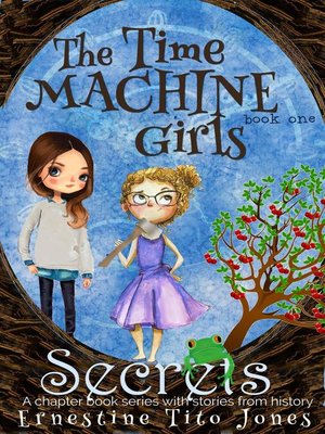 cover image of Book One: Secrets: The Time Machine Girls, #1